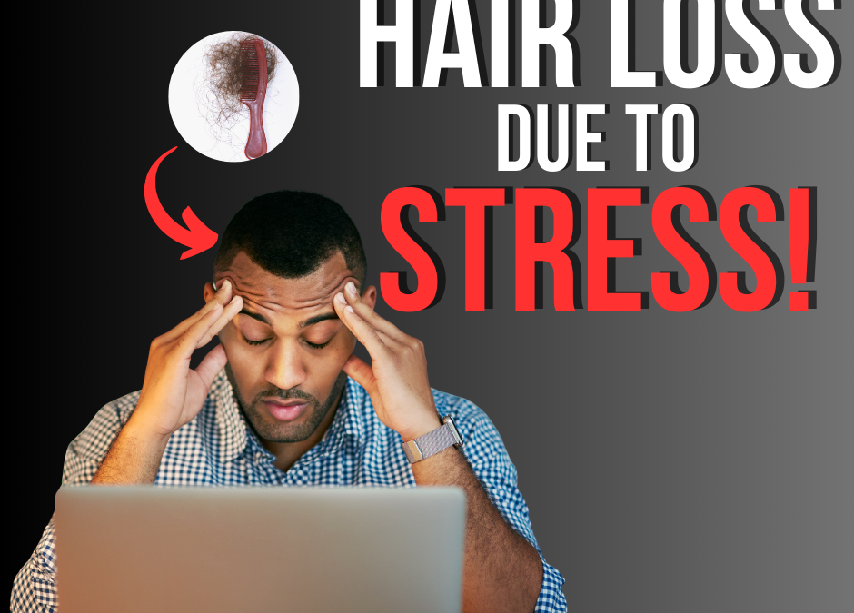 The Alarming Link Between Extreme Stress and Hair Loss