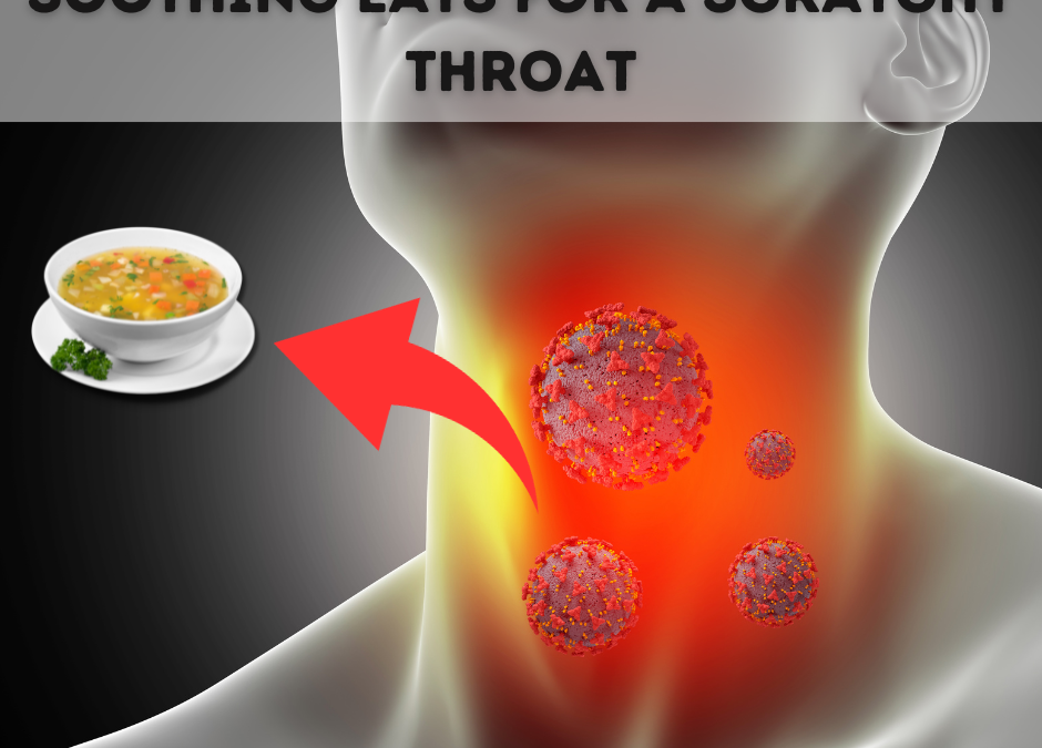 Soothing a Sore Throat: A Culinary Approach